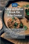 Alexangel Kitchen - Libro de cocina Crock Pot Slow Cooker