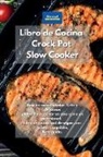 Alexangel Kitchen - Libro de cocina Crock Pot Slow Cooker