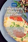 Alexangel Kitchen - Libro de cocina Crock Pot Slow Cooker