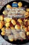 Alexangel Kitchen - Libro de cocina Crock Pot Slow Cooker