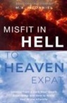 M. K. McDaniel - Misfit in Hell to Heaven Expat