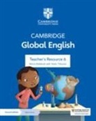 Nicola Mabbott - Cambridge Global English Teacher's Resource 6 with Digital Access