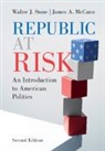 James A. McCann, James A. (Purdue University McCann, McCann James A., Walter J. Stone, Walter J. (University of California Stone, Stone Walter J. - Republic At Risk