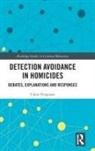 Claire Ferguson - Detection Avoidance in Homicide