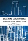 David (Vrije Universiteit Brussels Bassens, Bas Bassens Van Heur, Bas David Van Heur, David Bassens, Bassens David, Ban van Heur... - Disclosing Elite Ecologies