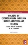 Sawi&amp;, Pawe¿ Sawi¿ski, Pawel Sawinski, Paweł Sawiński - Holders of Extraordinary Imperium Under Augustus and Tiberius