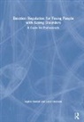Lucia Giombini, Sophie Nesbitt, Sophie Giombini Nesbitt, Nesbitt Sophie - Emotion Regulation for Young People With Eating Disorders