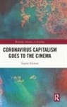 Eugene Nulman, Eugene (Birmingham City University Nulman - Coronavirus Capitalism Goes to the Cinema