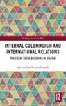 Ana Carolina Teixeira Delgado, Ana Carolina (Universidade Feder Teixeira Delgado - Internal Colonialism and International Relations