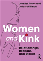 Jennifer Rehor, Jennifer Schiffman Rehor, Julia Schiffman - Women and Kink