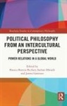 Bianca (University of Vienna Boteva-Richter, Bianca Boteva-Richter, Sarhan Dhouib, James Garrison - Political Philosophy From an Intercultural Perspective