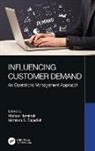 Mahya (Amirkabir University of Technology Hemmati, Mohsen S. (Amirkabir University of Techn Sajadieh, M. Hemmati, Mahya Hemmati, Mohsen S. Sajadieh - Influencing Customer Demand