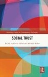Kevin Vallier, Kevin (Bowling Green State University Vallier, Michael Weber, Kevin Vallier, Michael Weber - Social Trust