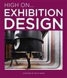 Design Daab, Ralf Daab, Ralph Daab - High on... Exhibition design