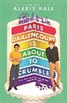 Alexis Hall, Hall Alexis - Paris Daillencourt Is About to Crumble