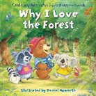 Daniel Howarth, Daniel Howarth, Howarth Daniel - Why I Love the Forest