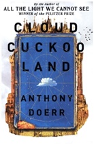 Anthony Doerr - Cloud Cuckoo Land