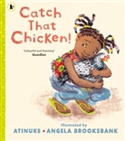 Atinuke, Angela Brooksbank, Brooksbank Angela - Catch That Chicken!