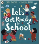 Jane Porter, Porter Jane, Carolina Rabei, Rabei Carolina - Let's Get Ready For School