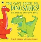 Philip Ardagh, Ardagh Philip, Elissa Elwick, Elwick Elissa - You Can't Count on Dinosaurs