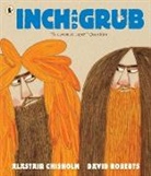 Alastair Chisholm, Alistair Chisholm, Chisholm Alastair, David Roberts - Inch and Grub: A Story About Cavemen