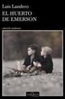 Luis Landero - El huerto de Emerson