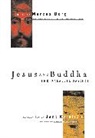 Marcus Borg, Marcus J Borg, Marcus J. Borg, Borg Marcus, Ray Riegert - Jesus and Buddha