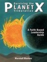 Marshall Masters - Surviving the Planet X Tribulation