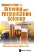 John D Sheppard,  John D Sheppard, John Sheppard,  Sheppard John - Introduction To Brewing And Fermentation Science: Essential Knowledge For Those Dedicated To Brewing Better Beer