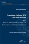 Jacques N'Toni Kiesse - Procédure civile en RDC. Explications pratiques