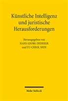 Hans-Geor Dederer, Hans-Georg Dederer, Shin, Shin, Yu-Cheol Shin - Künstliche Intelligenz und juristische Herausforderungen