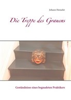 Johann Henseler - Die Treppe des Grauens