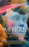 Bess Mathews, Bess Mathews - Astral Projection for Beginners