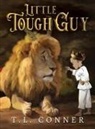 T. L. Conner, Bobbie Hinman - Little Tough Guy