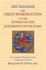 Abu Ma'shar, Benjamin N. Dykes - The Great Introduction to the Science of the Judgments of the Stars