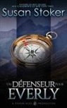 Susan Stoker - Un Défenseur pour Everly
