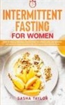 Sasha Taylor - Intermittent Fasting for Women