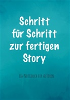 Nicole Doehling - Schritt für Schritt zur fertigen Story