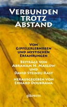 Abraham Maslow, Abraham H Maslow, Abraham H. Maslow, David Steindl-Rast, Erhar Doubrawa, Erhard Doubrawa - Verbunden trotz Abstand