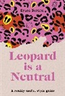 Erica Davies, Davies Erica - Leopard is a Neutral