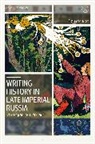Frances Nethercott, Nethercott Frances - Writing History in Late Imperial Russia