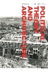 Duncan Bell, Bernardo Zacka, Duncan Bell, Bell Duncan, Bernardo Zacka - Political Theory and Architecture