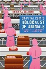 Katerina Kolozova, Katerina (University American College Skopje Kolozova, Kolozova Katerina - Capitalism's Holocaust of Animals