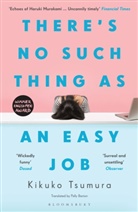 Kikuko Tsumura - There's No Such Thing as an Easy Job