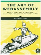 Rick Battagline - The Art of WebAssembly