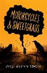 Drew Hayden Taylor, Drew Haydon Taylor - Motorcycles & Sweetgrass