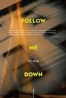 Kio Stark - Follow Me Down