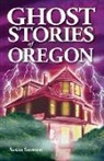 Smitten, Susan Smitten, Chris Wangler - Ghost Stories of Oregon