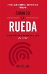 Jim Collins - Girando La Rueda (Turning the Flywheel, Spanish Edition)