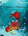 Tuula Pere, Roksolana Panchyshyn - Il Granchio Premuroso (Italian Edition of "The Caring Crab")